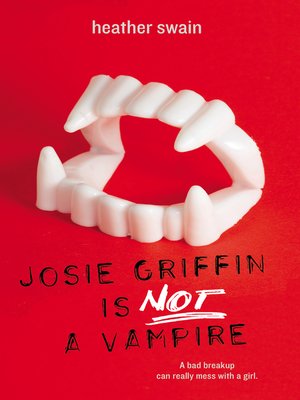cover image of Josie Griffin Is Not a Vampire